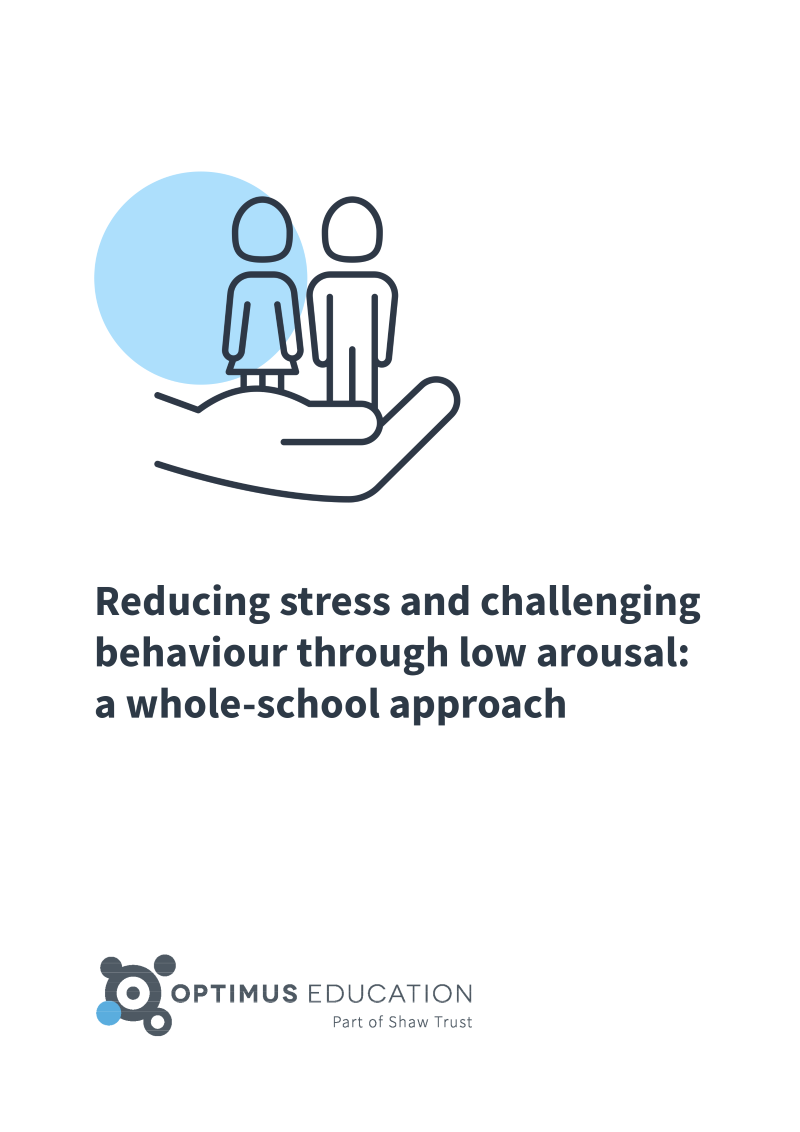 reducing stress and challenging behaviour through low arousal