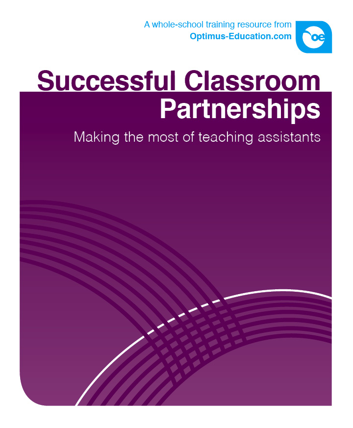 Successful Classroom Partnerships: Making the most of teaching assistants