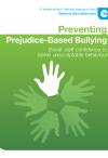 Preventing Prejudice-Based Bullying: Boost staff confidence to tackle unacceptable behaviour and language