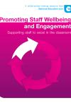 Promoting Staff Wellbeing and Engagement: Supporting staff to excel in the classroom