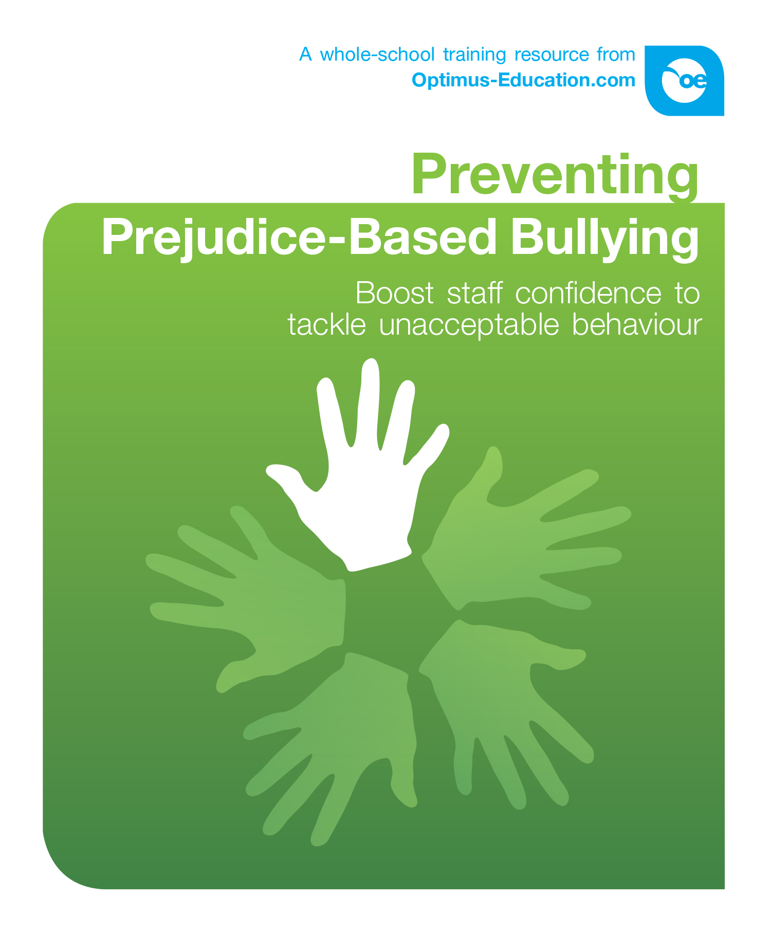 Preventing Prejudice-Based Bullying: Boost staff confidence to tackle unacceptable behaviour and language