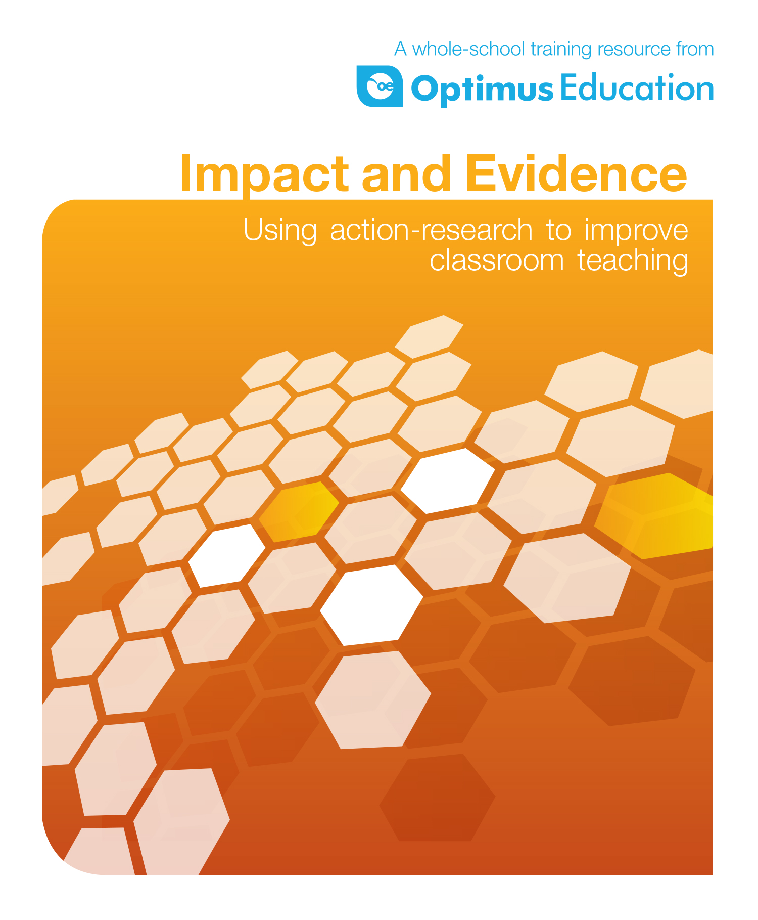 Impact and Evidence: Using action research to improve classroom teaching